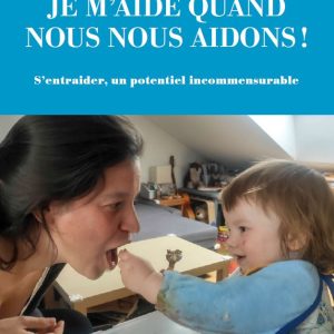 Je m'aide quand nous nous aidons