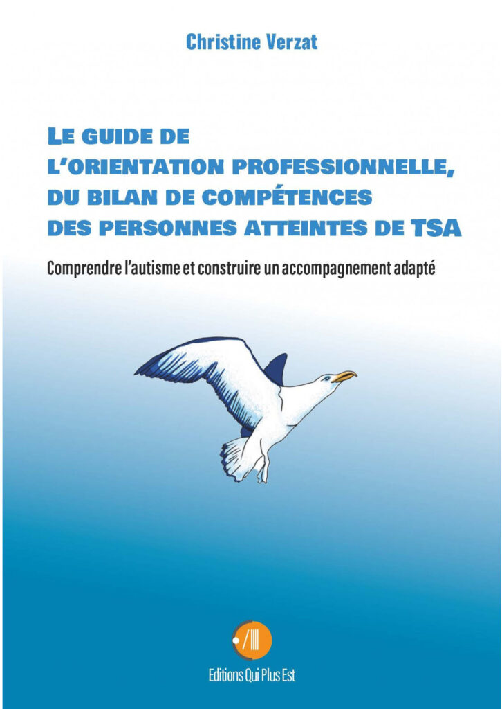 Accompagner les personnes autistes : orientation professionnelle, bilan de compétences des personnes atteintes de TSA